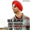 Blame - Diljit Dosanjh - 190Kbps Poster