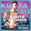  Kurta Pajama - Tony Kakkar Poster