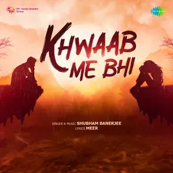 Khwaab Me Bhi Poster